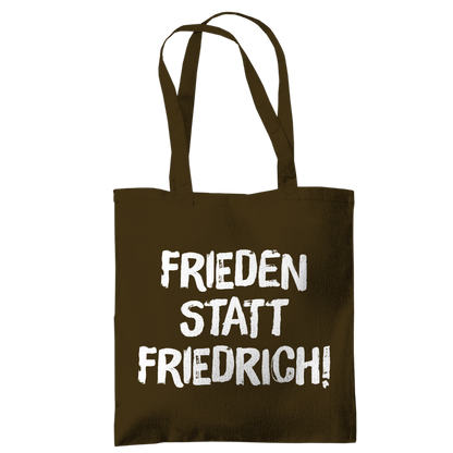 Tragetasche Frieden statt Friedrich!