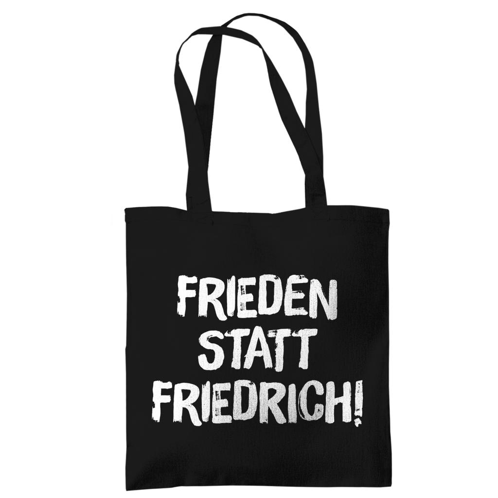 Tragetasche Frieden statt Friedrich!