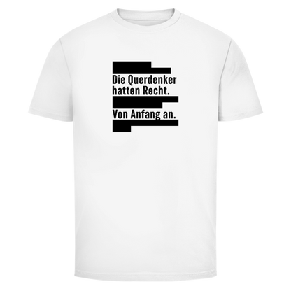 Herren T-Shirt Die Querdenker hatten Recht.