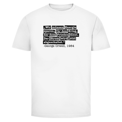 Herren T-Shirt Der Strom wird abgeschaltet - George Orwell