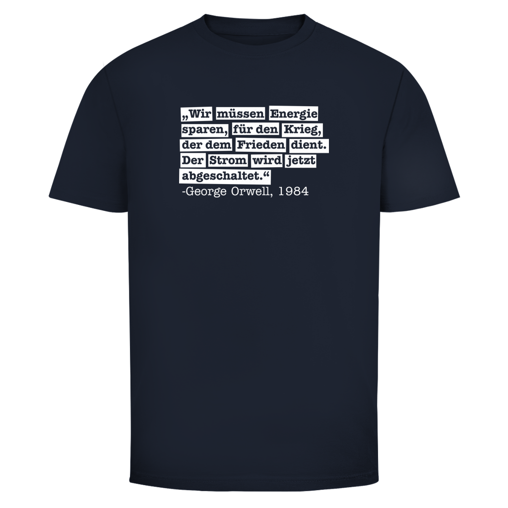 Herren T-Shirt Der Strom wird abgeschaltet - George Orwell