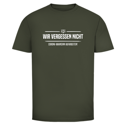 Herren T-Shirt Wir vergessen nicht - Corona-Wahnsinn aufarbeiten!