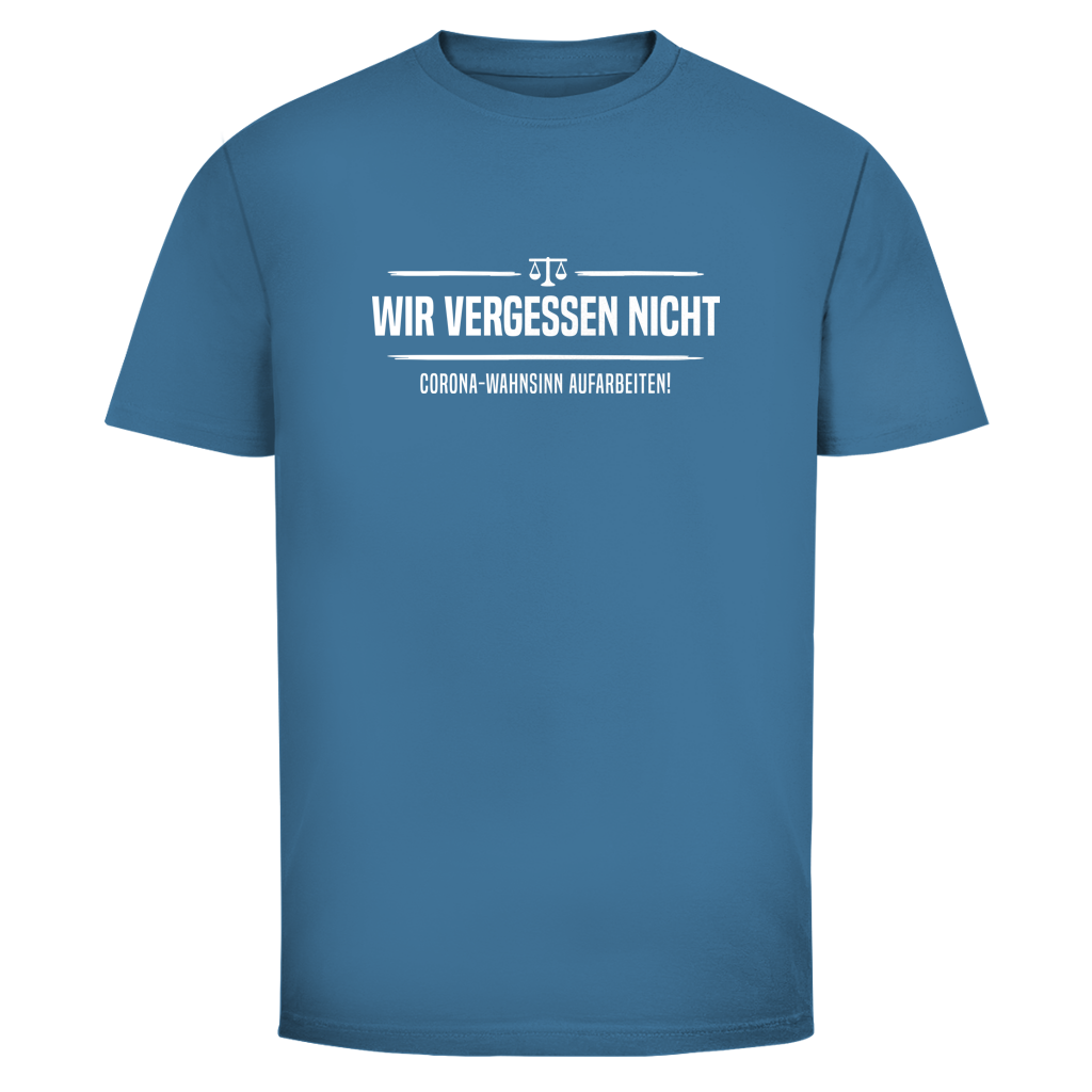 Herren T-Shirt Wir vergessen nicht - Corona-Wahnsinn aufarbeiten!