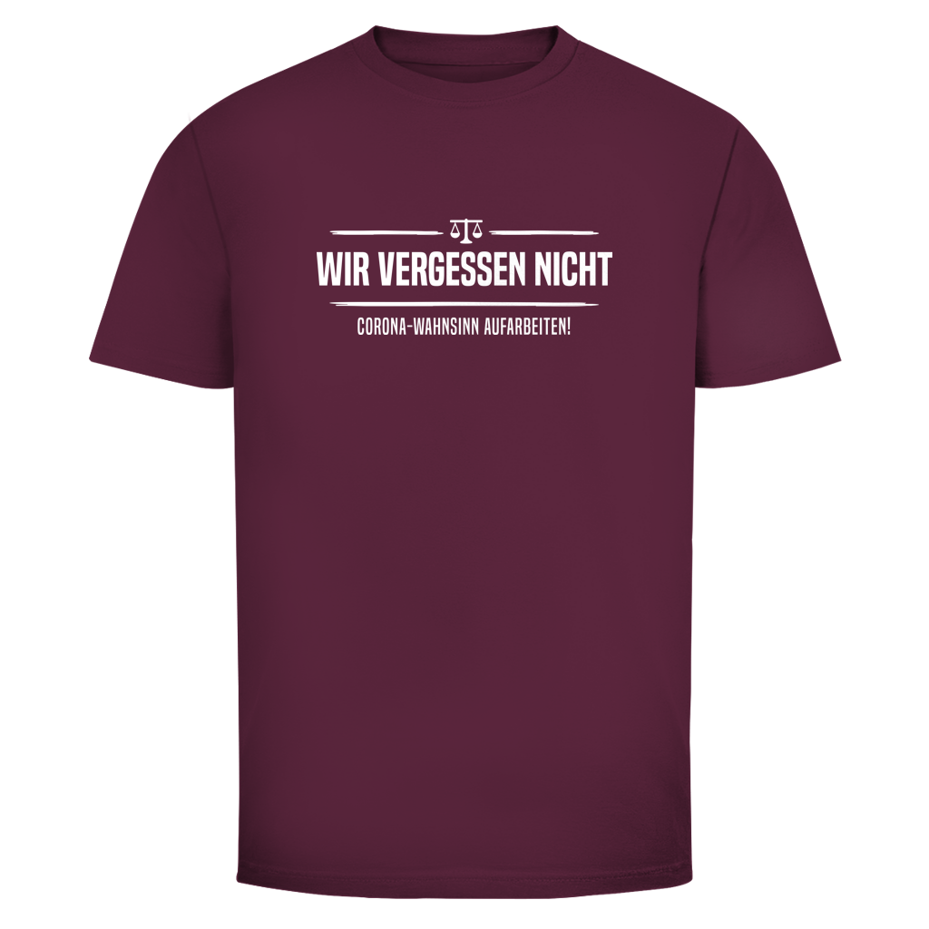 Herren T-Shirt Wir vergessen nicht - Corona-Wahnsinn aufarbeiten!