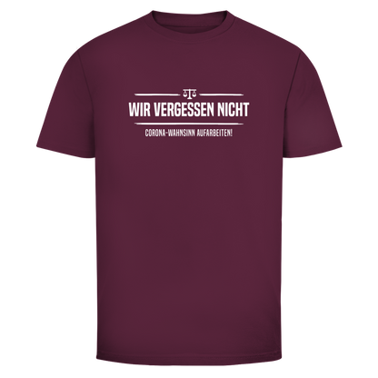 Herren T-Shirt Wir vergessen nicht - Corona-Wahnsinn aufarbeiten!
