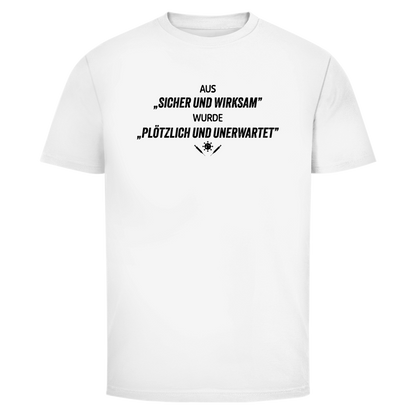Herren T-Shirt Plötzlich und unerwartet