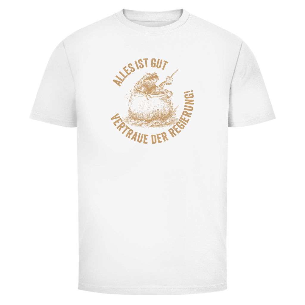 Herren T-Shirt Alles ist gut - vertraue der Regierung! (Frosch im Kochtopf)