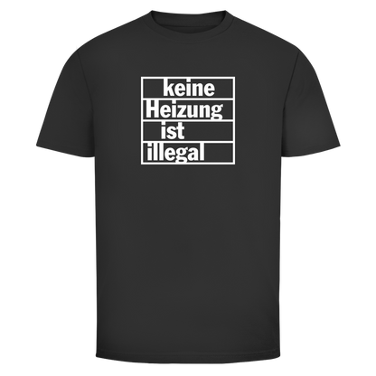 Herren T-Shirt Keine Heizung ist illegal