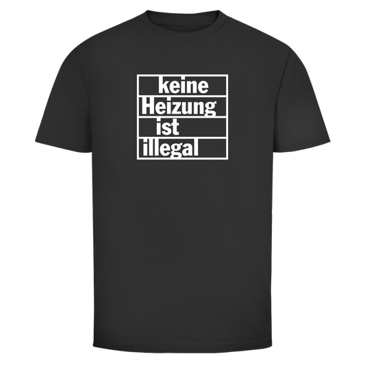 Herren T-Shirt Keine Heizung ist illegal