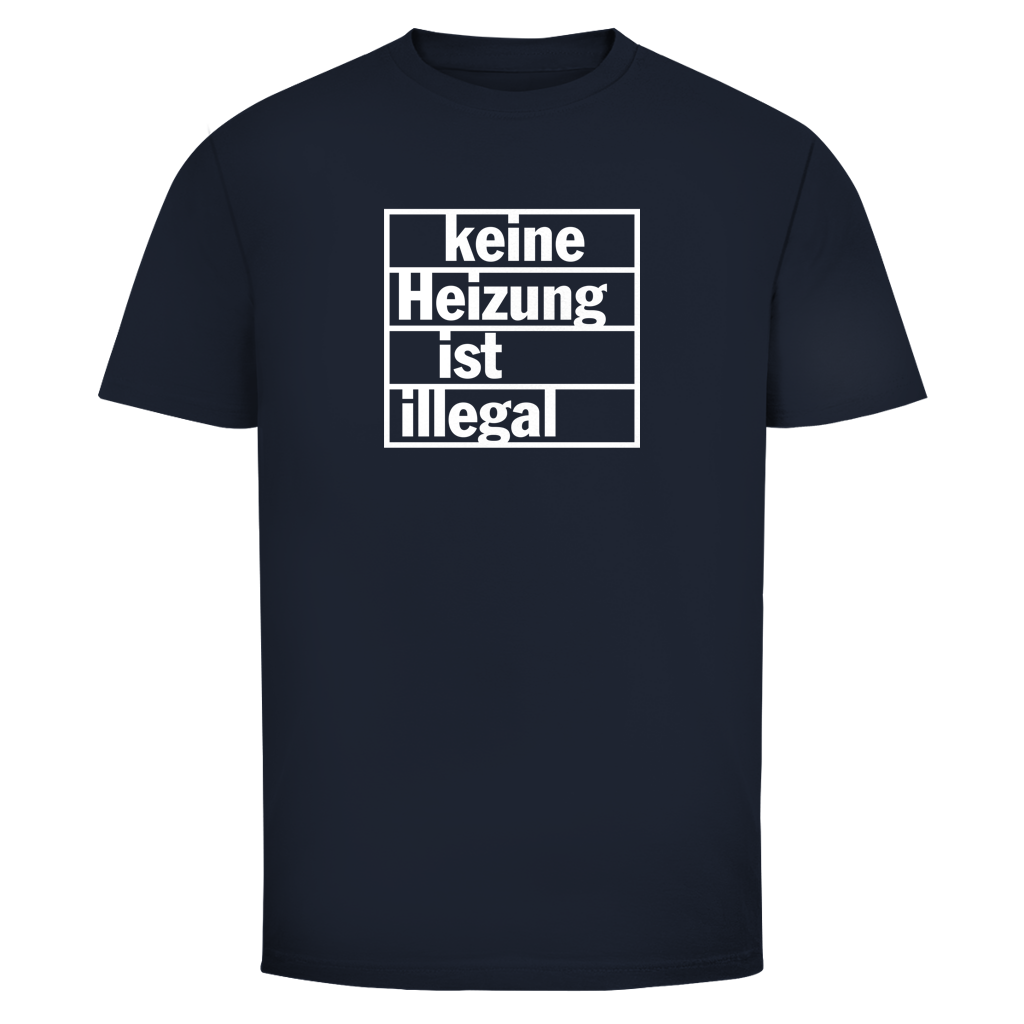 Herren T-Shirt Keine Heizung ist illegal
