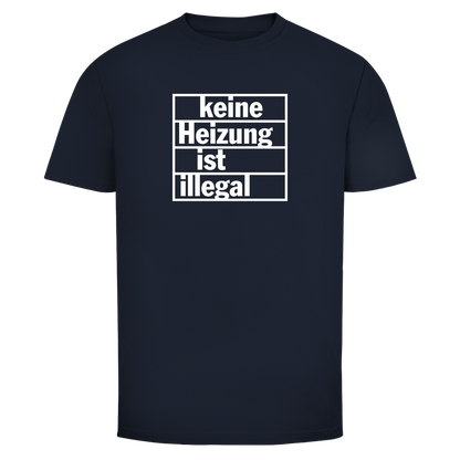 Herren T-Shirt Keine Heizung ist illegal