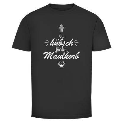 Herren T-Shirt Zu hübsch für den Maulkorb