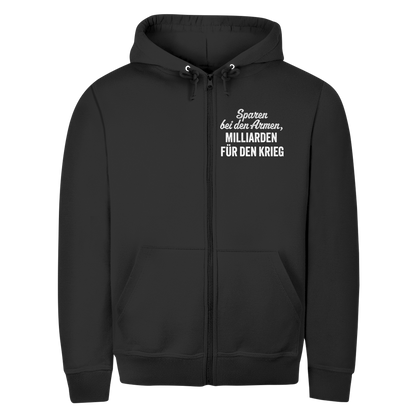 Herren Zipper Hoodie Sparen bei den Armen, Milliarden für den Krieg