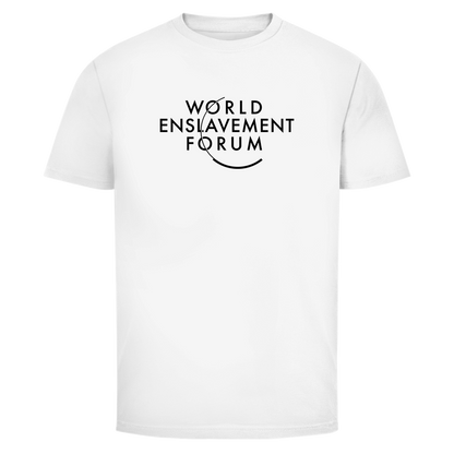 Herren T-Shirt World Enslavement Forum