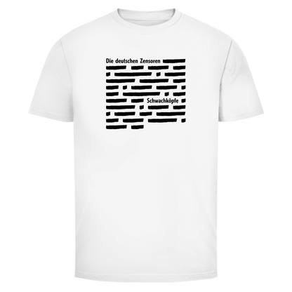 Herren T-Shirt Die deutschen Zensoren Schwachköpfe