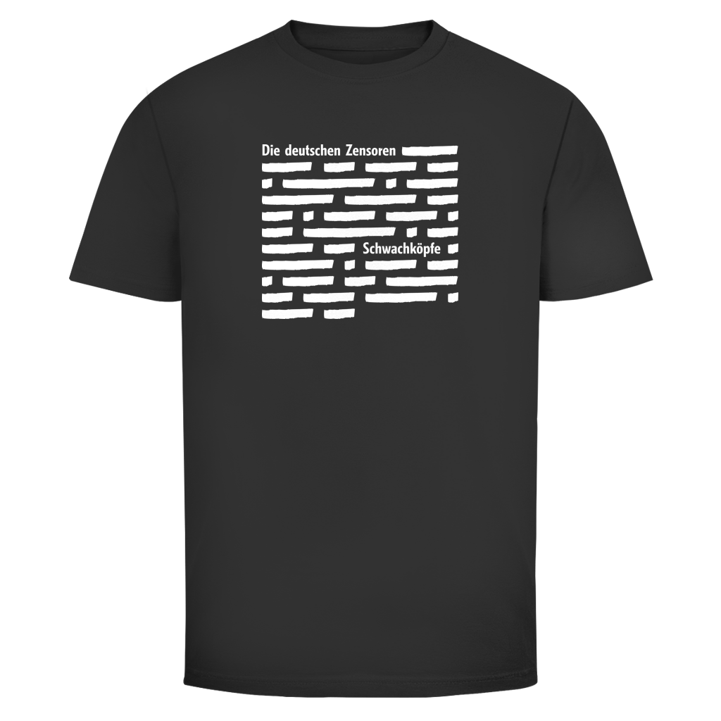 Herren T-Shirt Die deutschen Zensoren Schwachköpfe