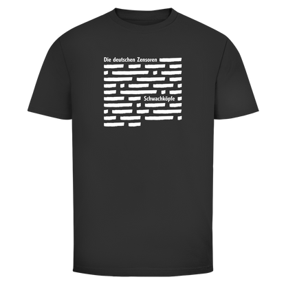 Herren T-Shirt Die deutschen Zensoren Schwachköpfe