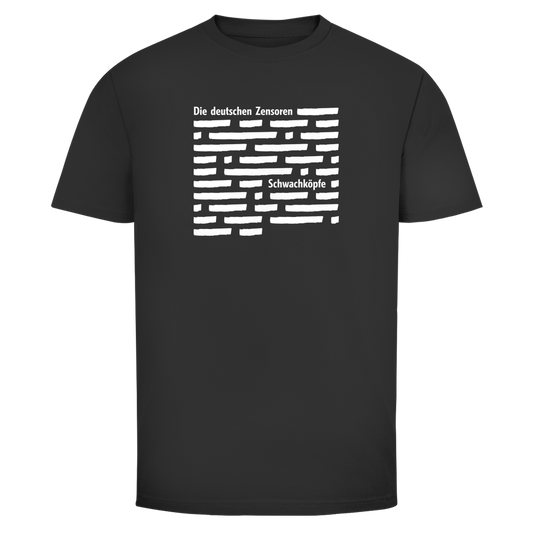 Herren T-Shirt Die deutschen Zensoren Schwachköpfe