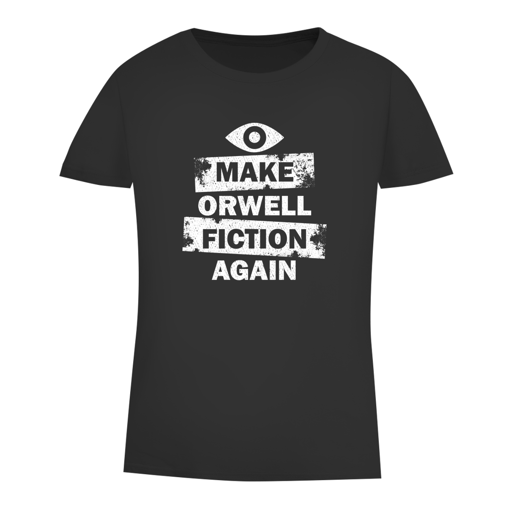 Damen Premium Bio T-Shirt Make Orwell Fiction Again