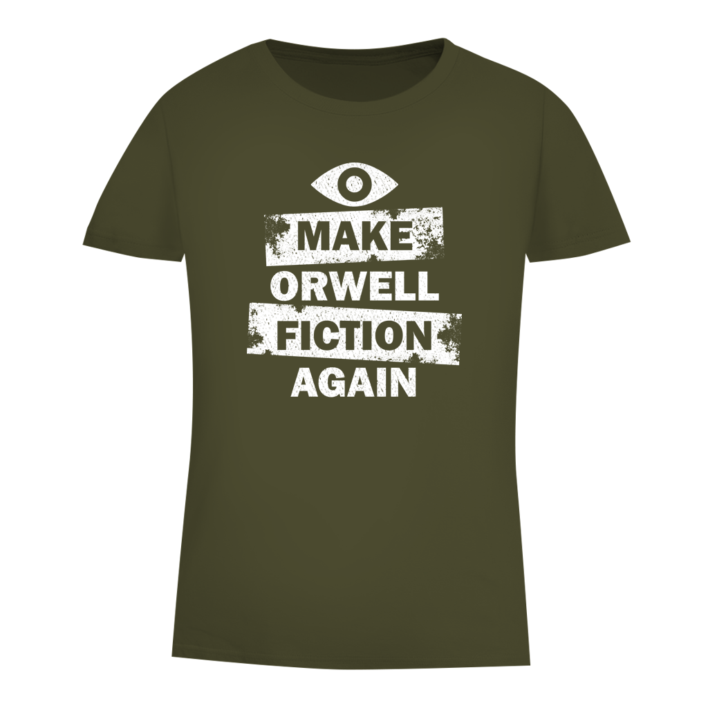 Damen Premium Bio T-Shirt Make Orwell Fiction Again
