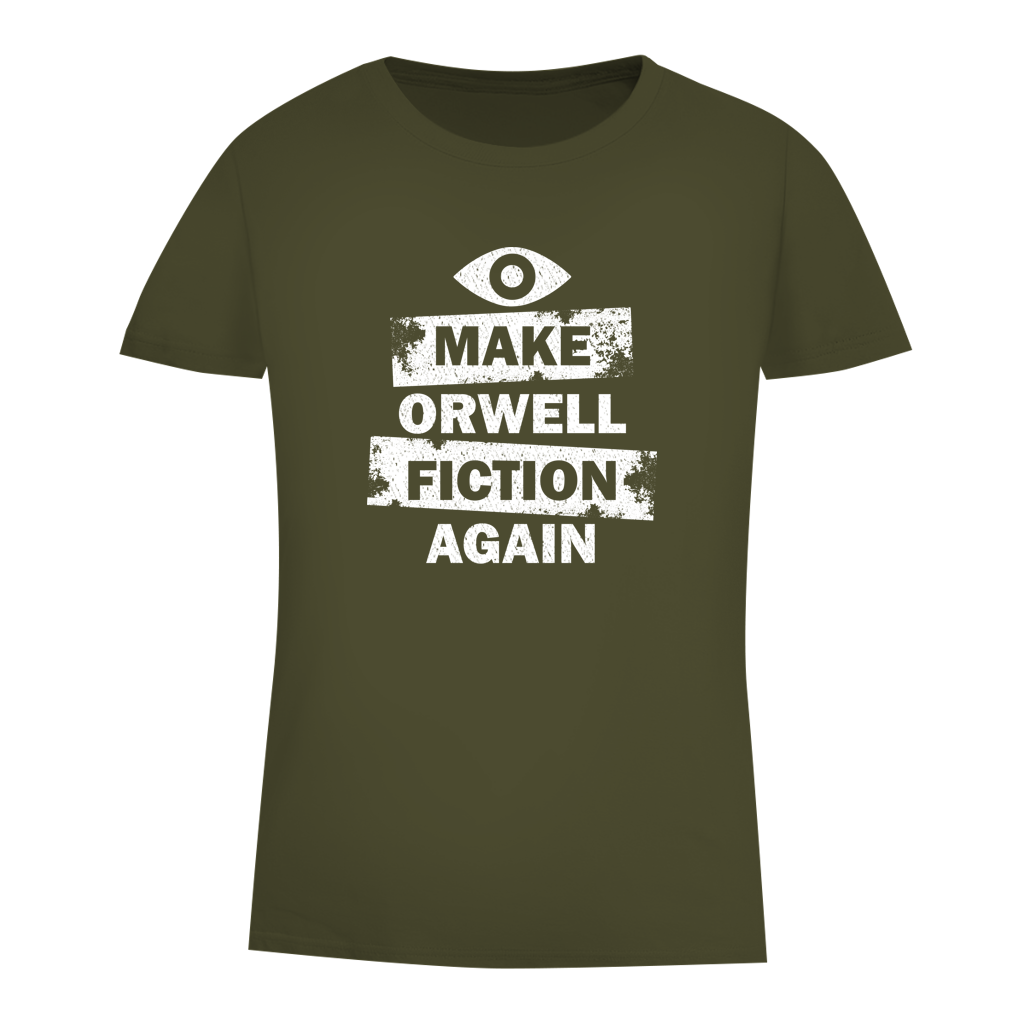 Damen Premium Bio T-Shirt Make Orwell Fiction Again