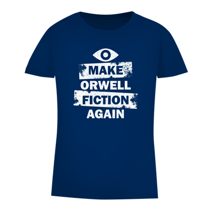 Damen Premium Bio T-Shirt Make Orwell Fiction Again