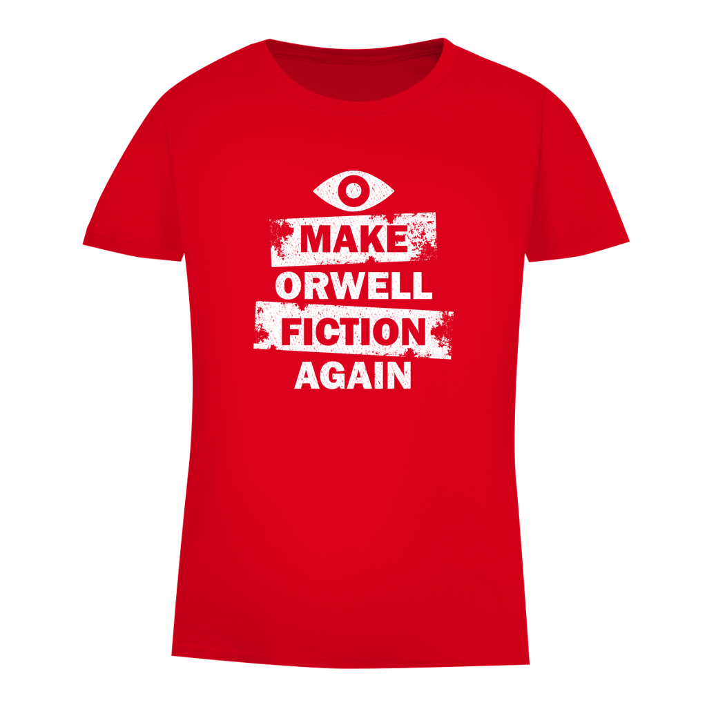 Damen Premium Bio T-Shirt Make Orwell Fiction Again