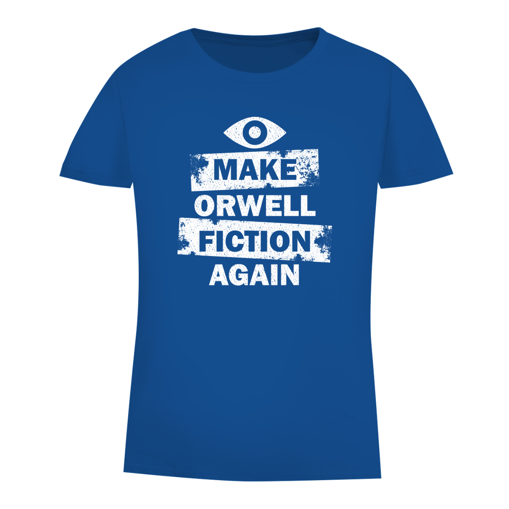 Damen Premium Bio T-Shirt Make Orwell Fiction Again
