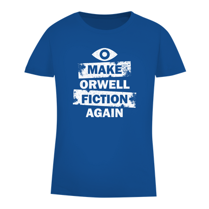 Damen Premium Bio T-Shirt Make Orwell Fiction Again