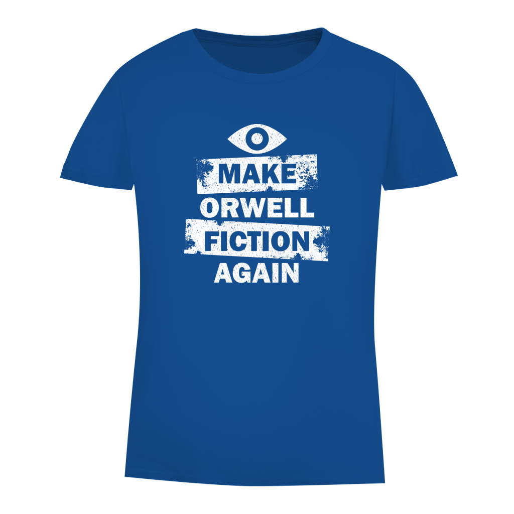 Damen Premium Bio T-Shirt Make Orwell Fiction Again