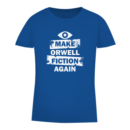 Damen Premium Bio T-Shirt Make Orwell Fiction Again