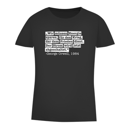 Damen Premium Bio T-Shirt Der Strom wird abgeschaltet - George Orwell