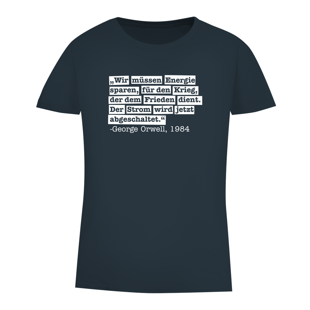 Damen Premium Bio T-Shirt Der Strom wird abgeschaltet - George Orwell
