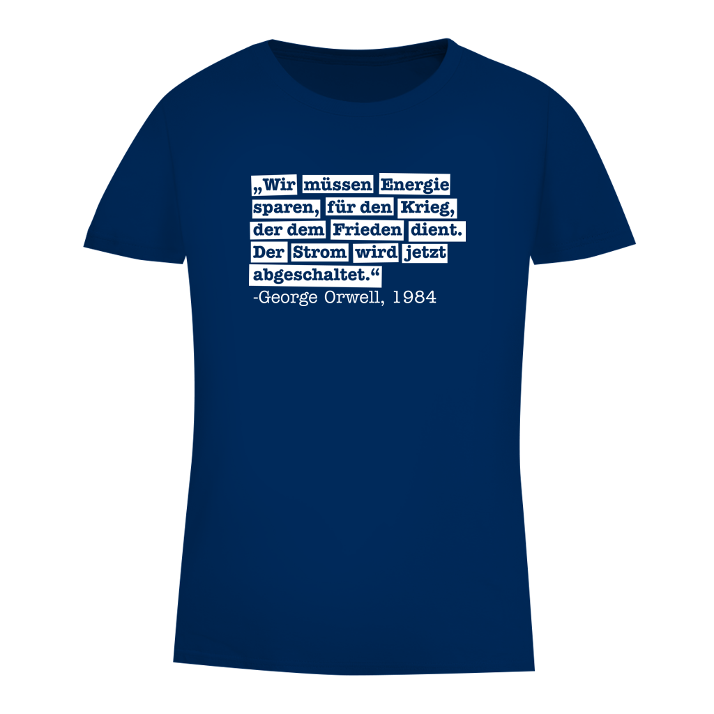 Damen Premium Bio T-Shirt Der Strom wird abgeschaltet - George Orwell