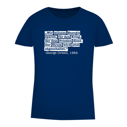 Damen Premium Bio T-Shirt Der Strom wird abgeschaltet - George Orwell