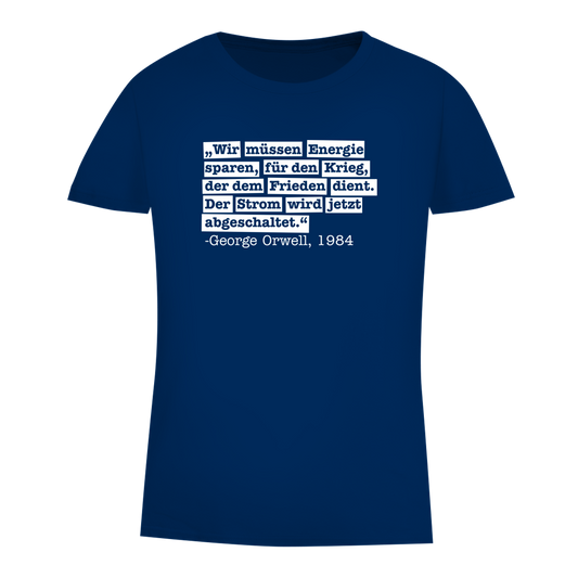 Damen Premium Bio T-Shirt Der Strom wird abgeschaltet - George Orwell