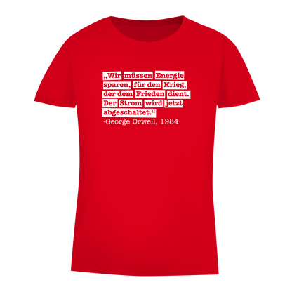 Damen Premium Bio T-Shirt Der Strom wird abgeschaltet - George Orwell