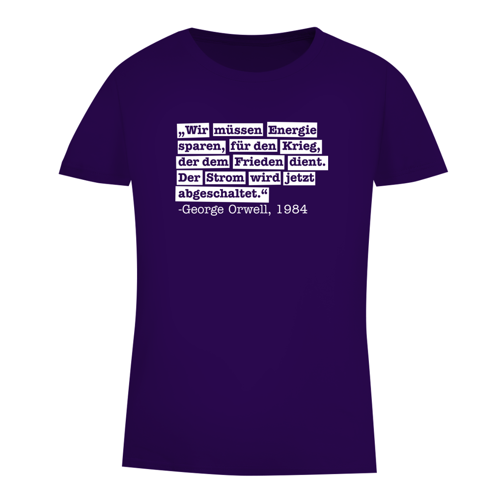 Damen Premium Bio T-Shirt Der Strom wird abgeschaltet - George Orwell