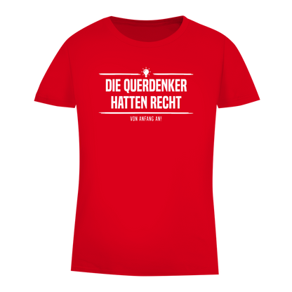 Damen Premium Bio T-Shirt Die Querdenker hatten Recht