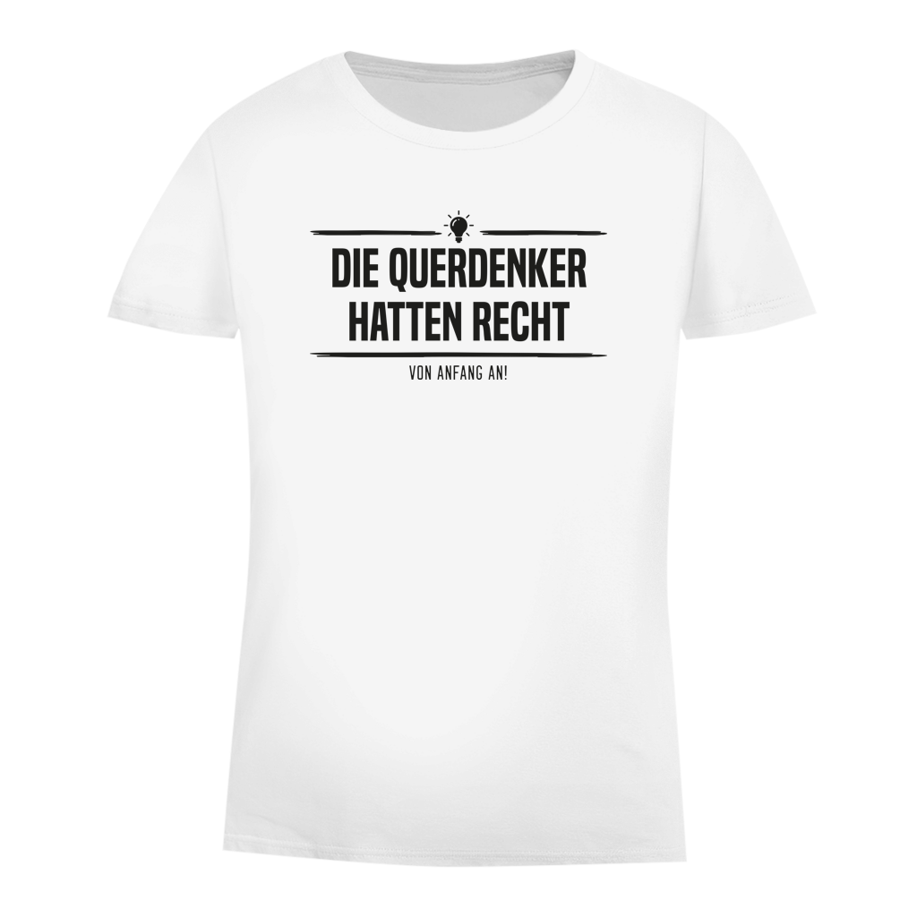 Damen Premium Bio T-Shirt Die Querdenker hatten Recht