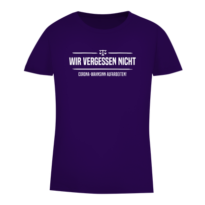 Damen Premium Bio T-Shirt Wir vergessen nicht - Corona-Wahnsinn aufarbeiten!