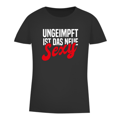 Damen Premium Bio T-Shirt Ungeimpft ist das neue Sexy
