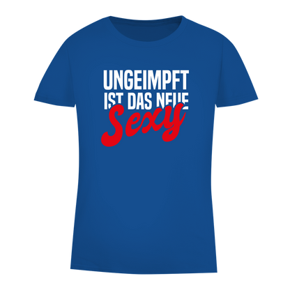 Damen Premium Bio T-Shirt Ungeimpft ist das neue Sexy