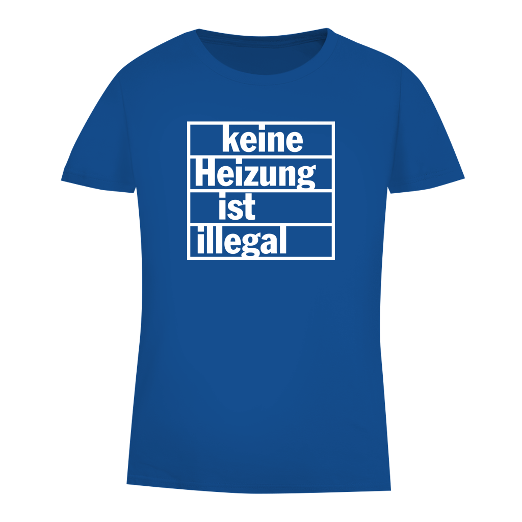 Damen Premium Bio T-Shirt Keine Heizung ist illegal