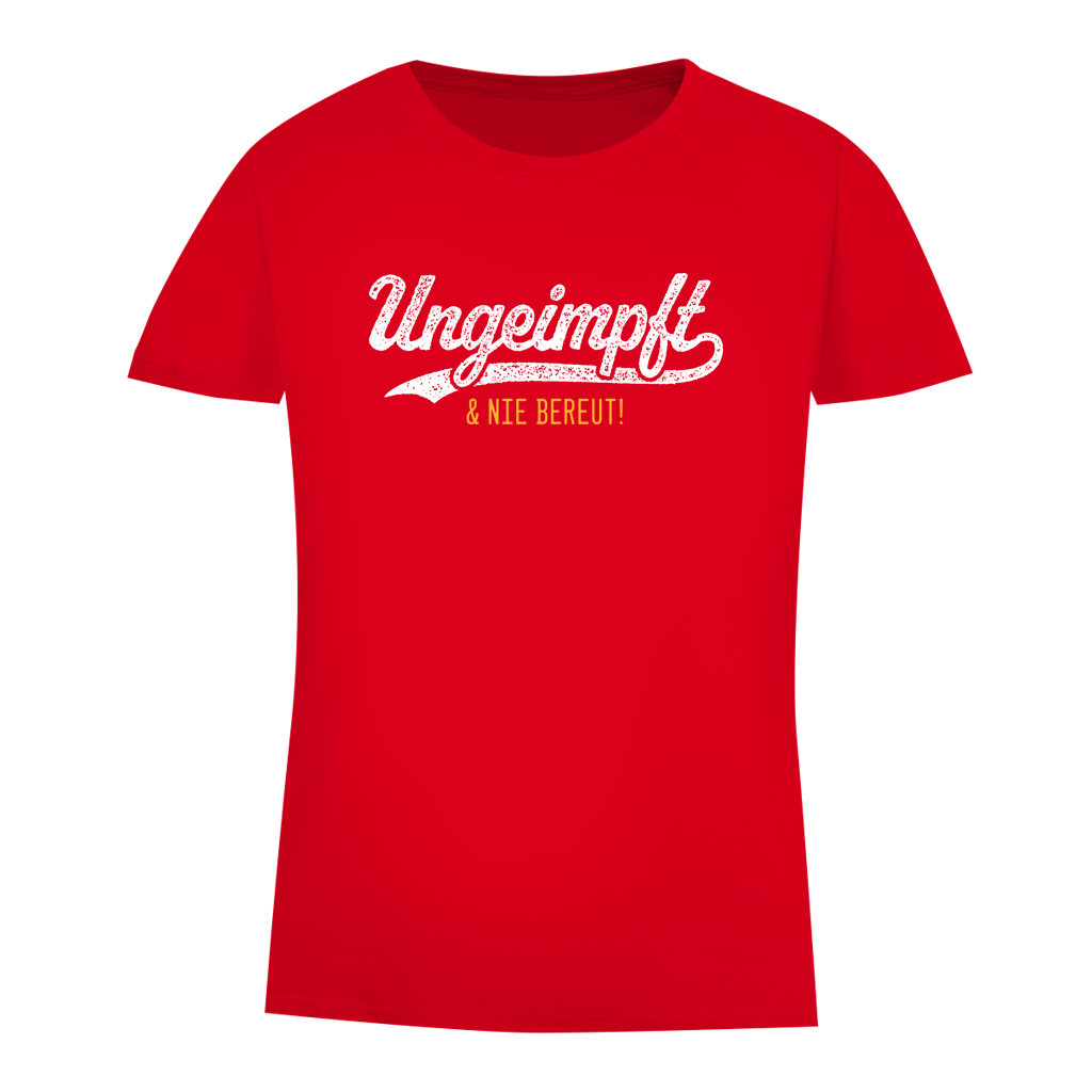 Damen Premium Bio T-Shirt Ungeimpft & nie bereut!