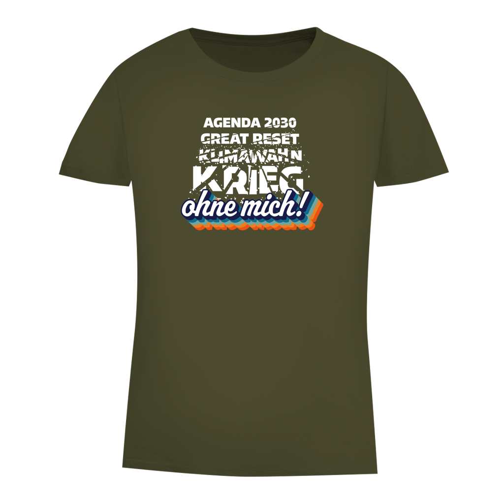 Damen Premium Bio T-Shirt Agenda 2030, Great Reset, Klimawahn, Krieg... ohne mich!