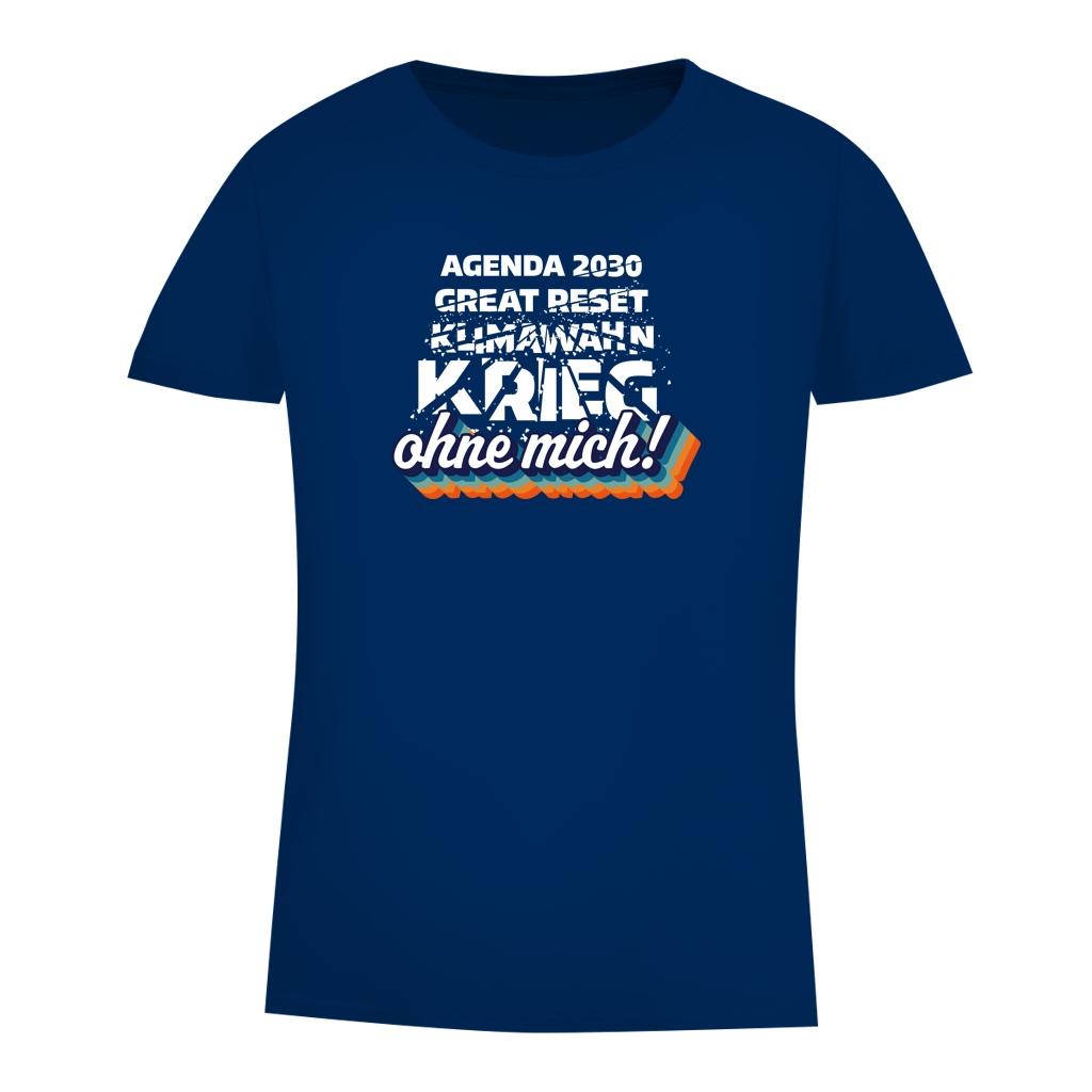 Damen Premium Bio T-Shirt Agenda 2030, Great Reset, Klimawahn, Krieg... ohne mich!