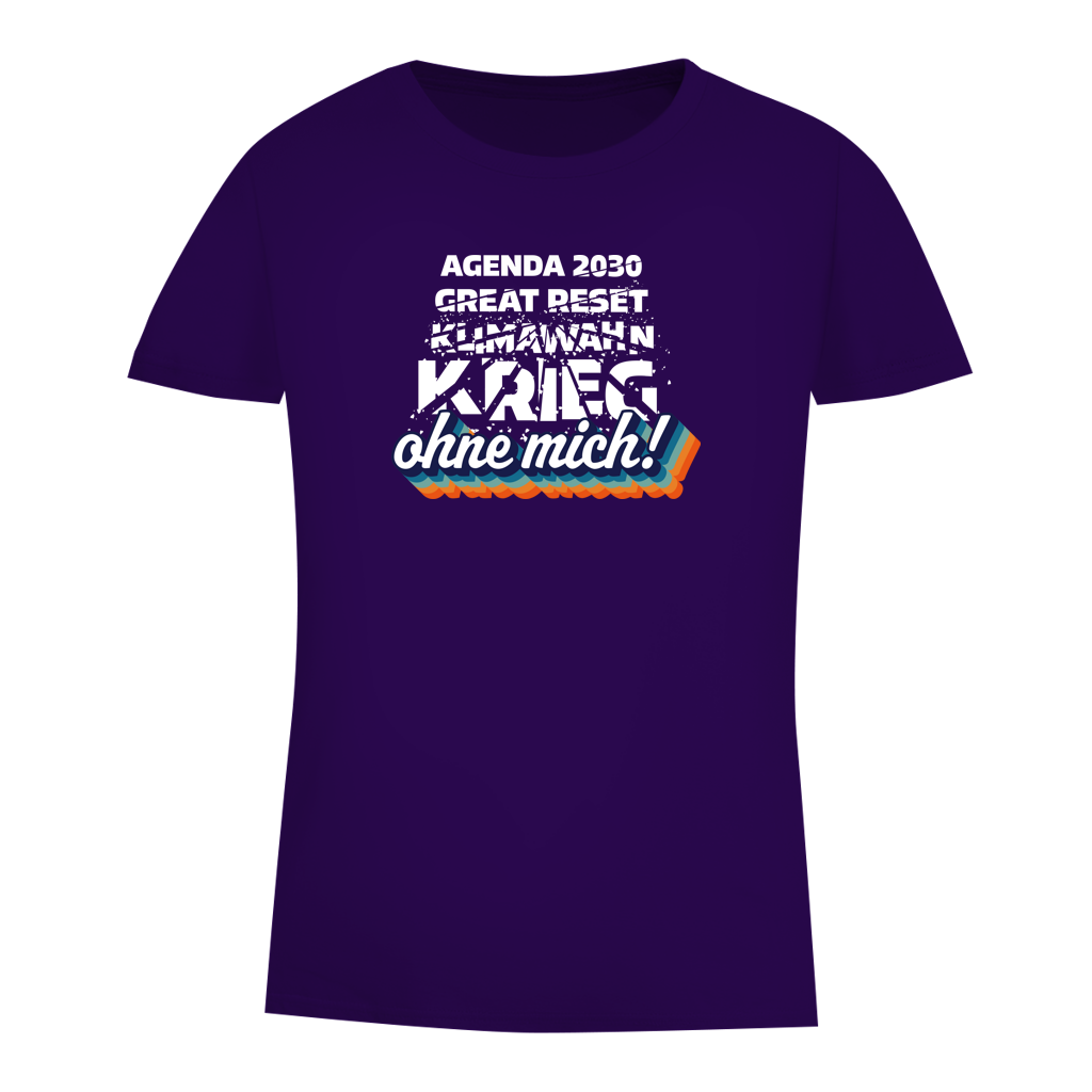 Damen Premium Bio T-Shirt Agenda 2030, Great Reset, Klimawahn, Krieg... ohne mich!