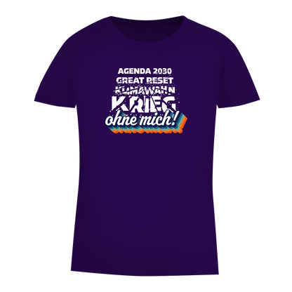 Damen Premium Bio T-Shirt Agenda 2030, Great Reset, Klimawahn, Krieg... ohne mich!