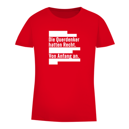 Damen Premium Bio T-Shirt Die Querdenker hatten Recht.